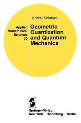 Geometric Quantization and Quantum Mechanics 1