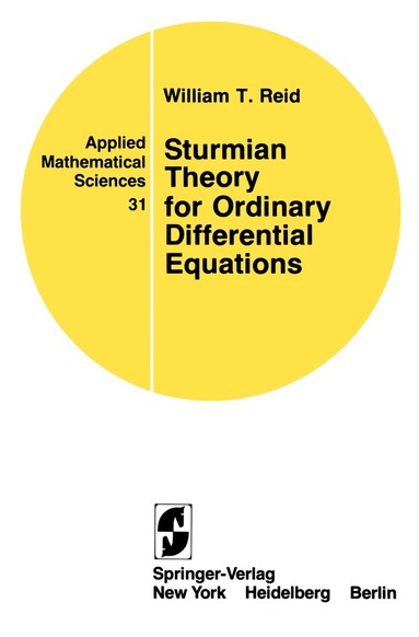 William T. Reid, J. Burns, T. Herdman, C. Ahlbrandt - Sturmian Theory for Ordinary Differential Equations, Häftad