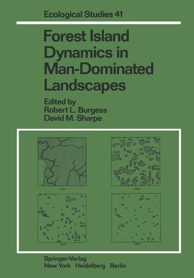 R.F. Whitcomb, R. L. Burgess, D. M. Sharpe - Forest Island Dynamics in Man-Dominated Landscapes, Häftad
