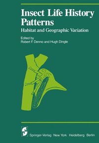 bokomslag Insect Life History Patterns: Habitat and Geographic Variation