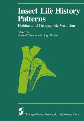 bokomslag Insect Life History Patterns: Habitat and Geographic Variation