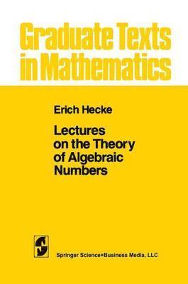 Lectures on the Theory of Algebraic Numbers 1