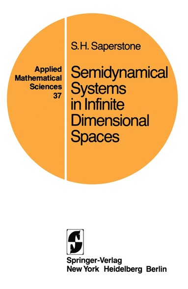 bokomslag Semidynamical Systems in Infinite Dimensional Spaces