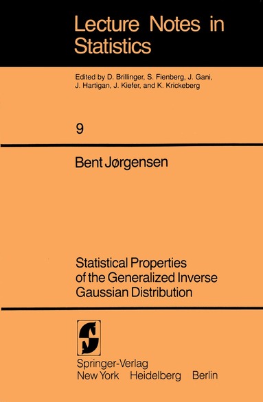 B. Jorgensen - Statistical Properties of the Generalized Inverse Gaussian Distribution, Häftad