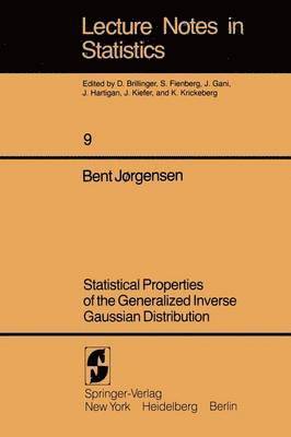 Statistical Properties of the Generalized Inverse Gaussian Distribution 1