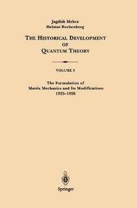 bokomslag The Formulation of Matrix Mechanics and Its Modifications 19251926