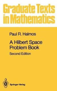 bokomslag A Hilbert Space Problem Book