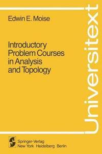 bokomslag Introductory Problem Courses in Analysis and Topology