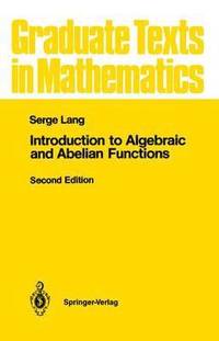 bokomslag Introduction to Algebraic and Abelian Functions