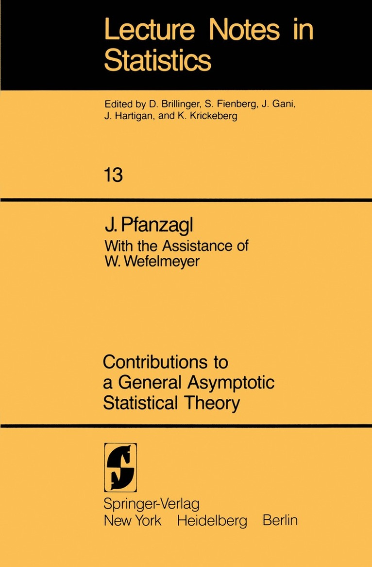 Contributions to a General Asymptotic Statistical Theory 1