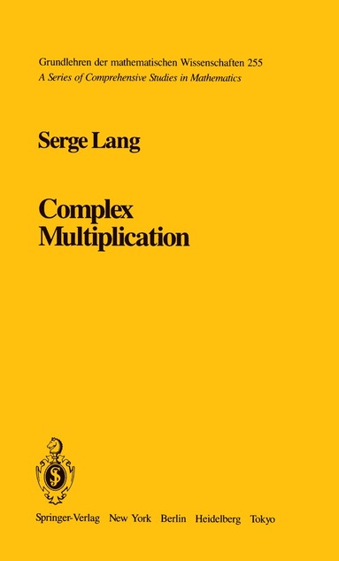 S. Lang - Complex Multiplication, Inbunden