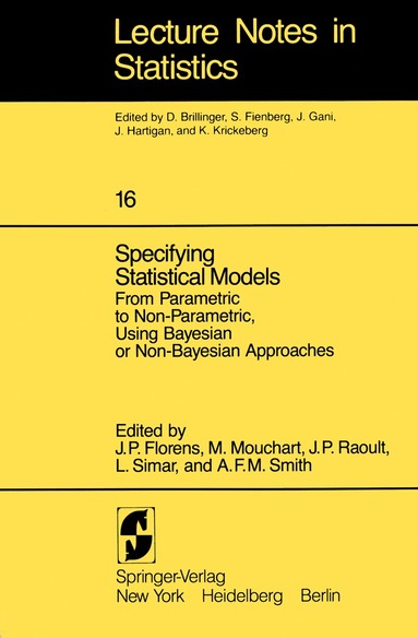 J.P. Florens, M. Mouchart, J.P. Raoult, L. Simar, A.F.M. Smith - Specifying Statistical Models, Häftad