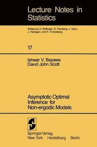 bokomslag Asymptotic Optimal Inference for Non-ergodic Models