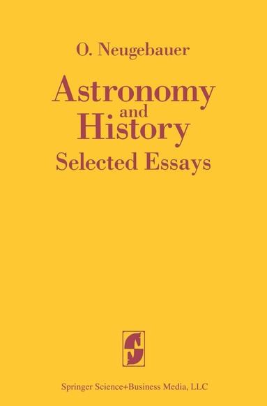 O. Neugebauer - Astronomy and History Selected Essays, Häftad