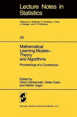 Mathematical Learning Models  Theory and Algorithms 1