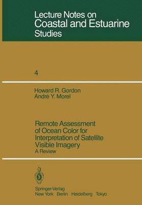 bokomslag Remote Assessment of Ocean Color for Interpretation of Satellite Visible Imagery