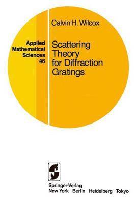 Scattering Theory for Diffraction Gratings 1