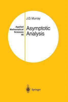 J.D. Murray, J. D. Murray - Asymptotic Analysis, Inbunden