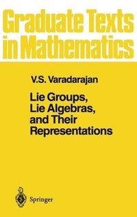 bokomslag Lie Groups, Lie Algebras, and Their Representations