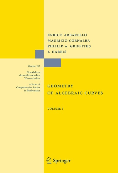 Enrico Arbarello, Maurizio Cornalba, Phillip Griffiths, Joseph Daniel Harris - Geometry of Algebraic Curves, Inbunden