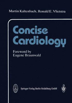 Martin Kaltenbach, Ronald E. Vlietstra, M. Kaltenbach - Concise Cardiology, Häftad
