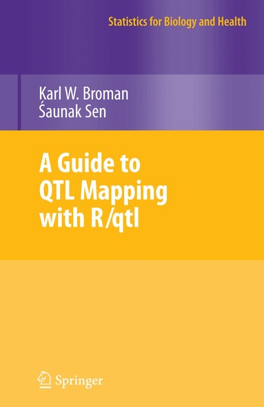 Karl W. Broman, Saunak Sen - Guide to QTL Mapping with R/qtl, Inbunden
