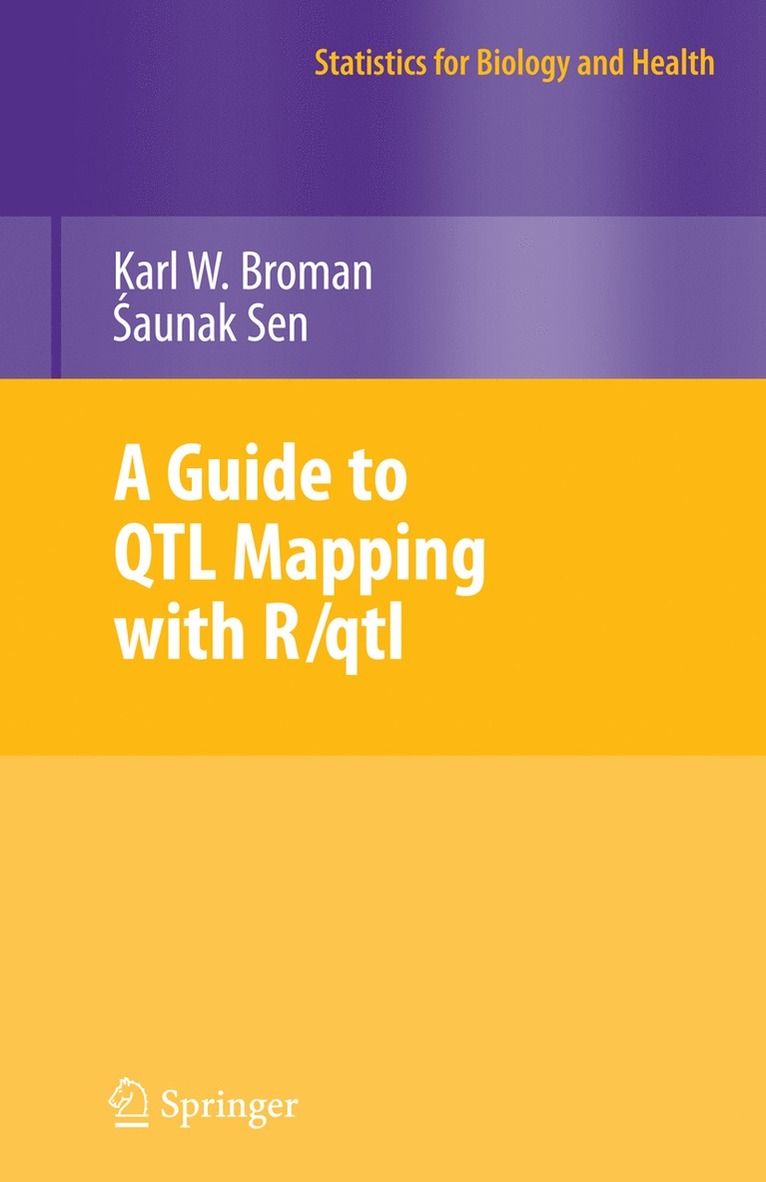 Karl W. Broman, Saunak Sen - Guide to QTL Mapping with R/qtl, Inbunden