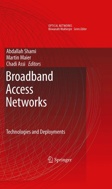 Abdallah Shami, Martin Maier, Chadi Assi - Broadband Access Networks, Inbunden