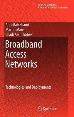 Abdallah Shami, Martin Maier, Chadi Assi - Broadband Access Networks, Inbunden