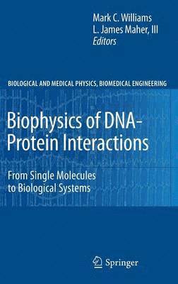 Biophysics of DNA-Protein Interactions 1