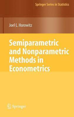 Semiparametric and Nonparametric Methods in Econometrics 1