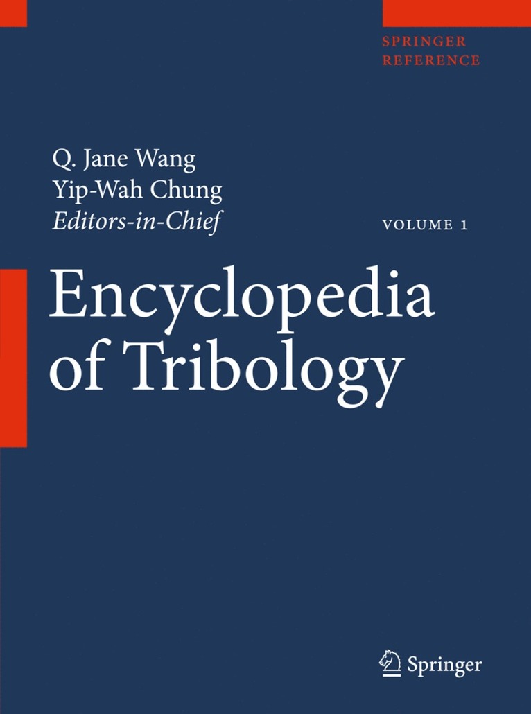 Q. Jane Wang, Yip-Wah Chung - Encyclopedia of Tribology, Inbunden