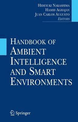 Handbook of Ambient Intelligence and Smart Environments 1