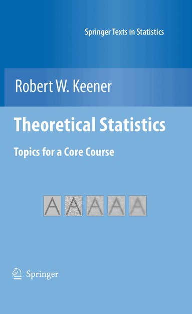 Robert W. Keener - Theoretical Statistics, Inbunden