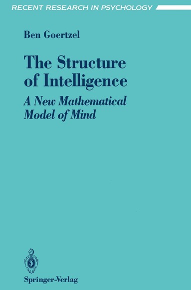 Ben Goertzel - Structure of Intelligence, Häftad