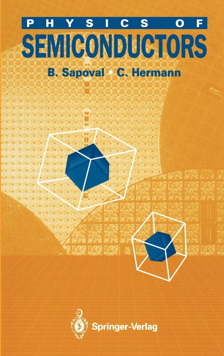 B. Sapoval, C. Hermann - Physics of Semiconductors, Inbunden