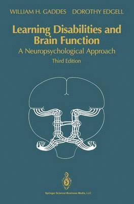 William H. Gaddes, Dorothy Edgell - Learning Disabilities and Brain Function, Inbunden