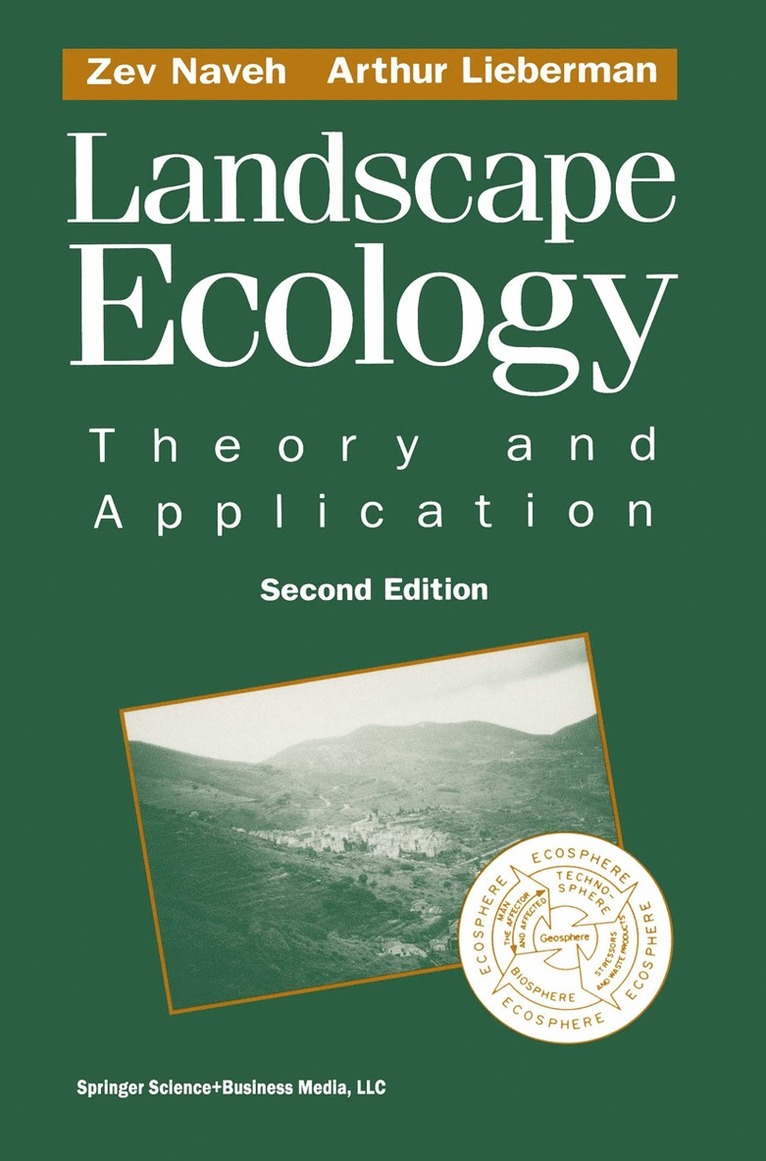 Zev Naveh, Arthur S. Lieberman - Landscape Ecology, Häftad