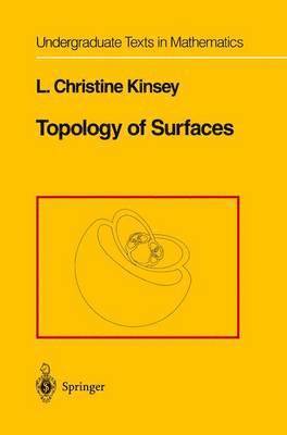 L.Christine Kinsey, L. Christine Kinsey, L. C. Kinsey, Christine L. Kinsey - Topology of Surfaces, Inbunden