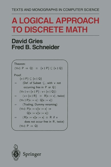 David Gries, Fred B. Schneider - Logical Approach to Discrete Math, Inbunden