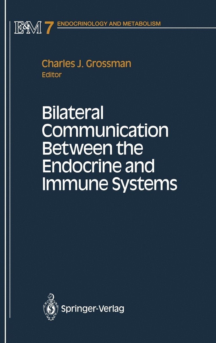 Bilateral Communication Between the Endocrine and Immune Systems 1