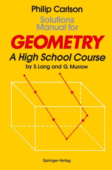 Philip Carlson - Solutions Manual for Geometry, Häftad