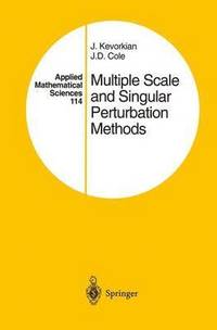 bokomslag Multiple Scale and Singular Perturbation Methods