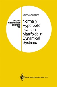 bokomslag Normally Hyperbolic Invariant Manifolds in Dynamical Systems