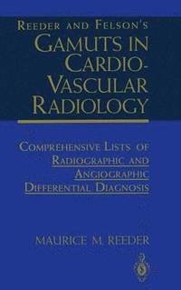 bokomslag Reeder and Felsons Gamuts in Cardiovascular Radiology