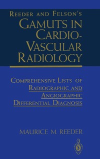 bokomslag Reeder and Felson's Gamuts in Cardiovascular Radiology