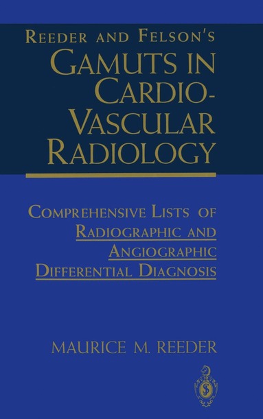 bokomslag Reeder and Felson's Gamuts in Cardiovascular Radiology