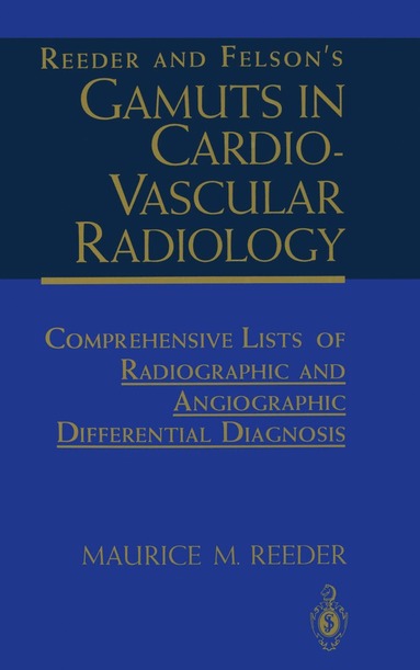 bokomslag Reeder and Felsons Gamuts in Cardiovascular Radiology