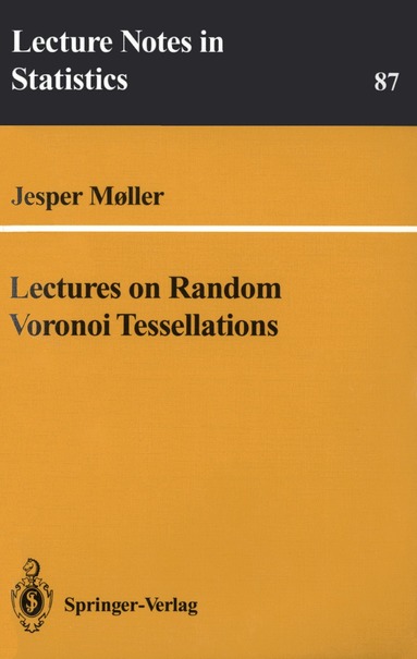 Jesper Moller - Lectures on Random Voronoi Tessellations, Häftad