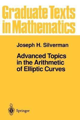 bokomslag Advanced Topics in the Arithmetic of Elliptic Curves